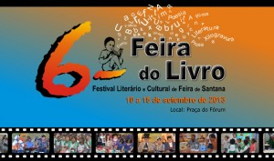 6ª Feira do Livro Feira de Santana BA 2013